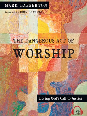 cover image of The Dangerous Act of Worship